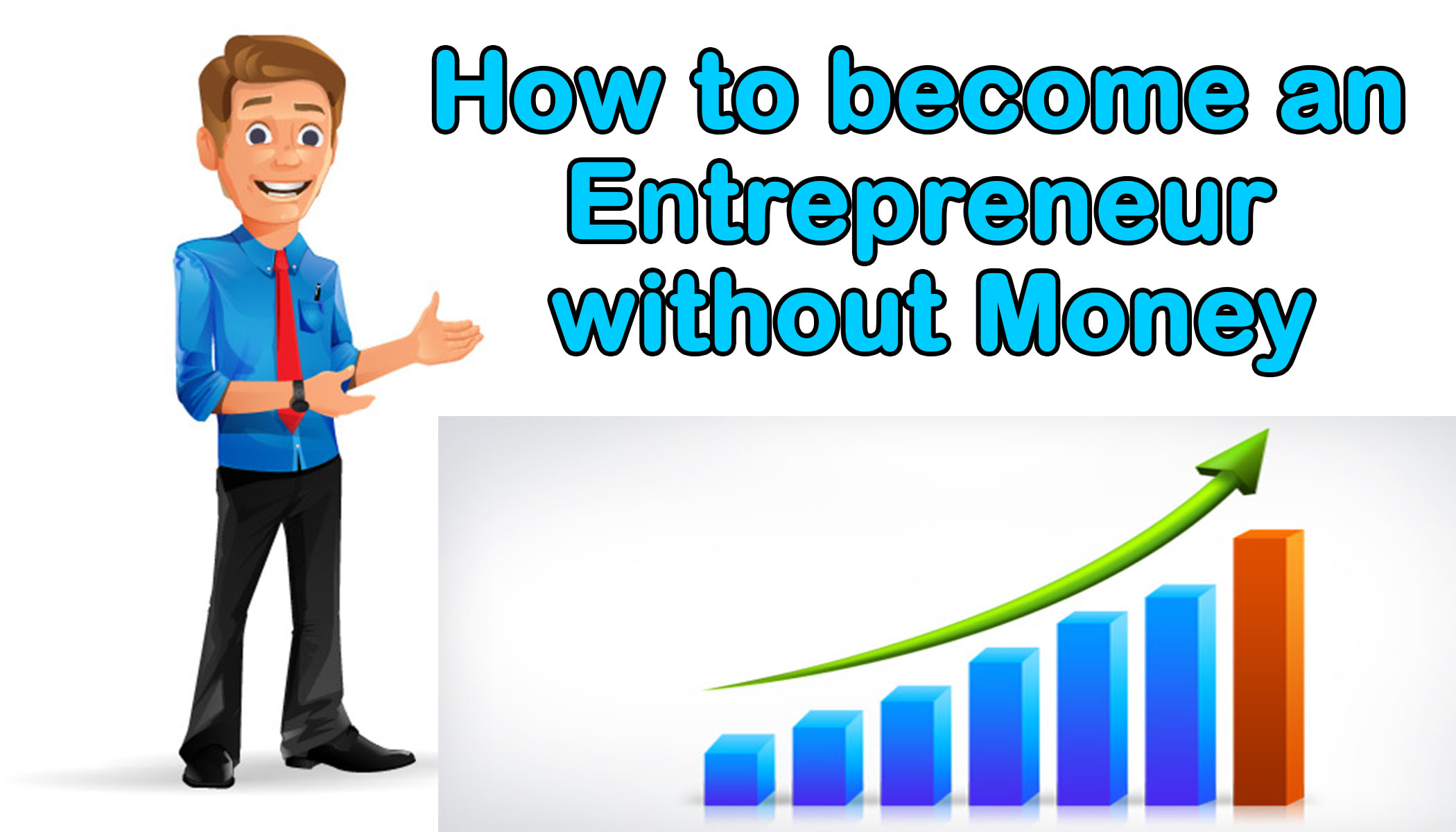 How to become an Entrepreneur without Money